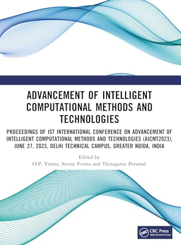 Advancement of Intelligent Computational Methods and Technologies