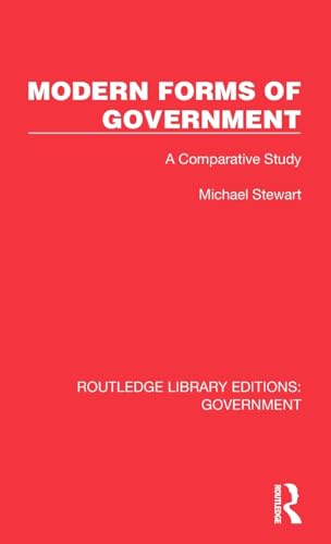 Modern Forms of Government: A Comparative Study