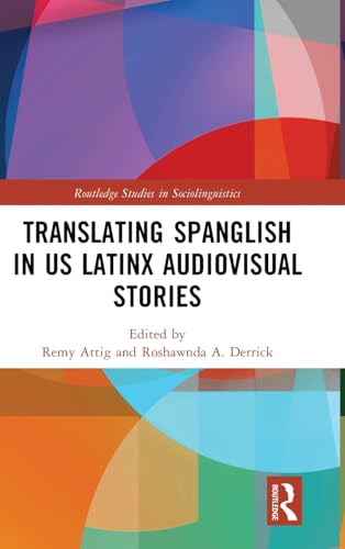 Translating Spanglish in US Latinx Audiovisual Stories – Book Cover