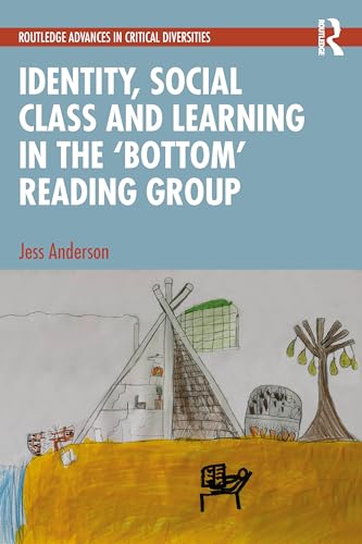 Identity, Social Class and Learning in the ‘Bottom’ Reading Group – Book Cover