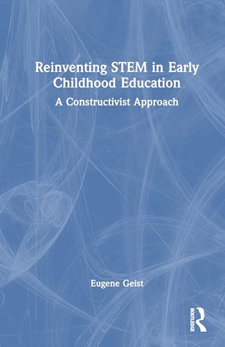 Reinventing STEM in Early Childhood Education – Book Cover