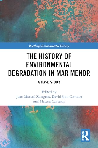 The History of Environmental Degradation in Mar Menor – Book Cover