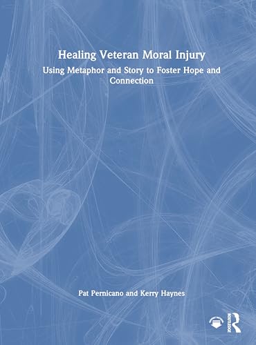 Healing Veteran Moral Injury – Book Cover