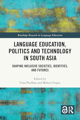 Language Education, Politics and Technology in South Asia – Book Cover