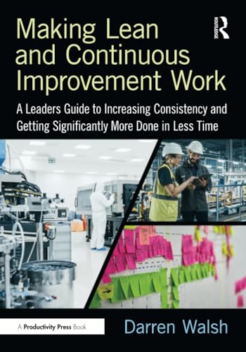 Making Lean and Continuous Improvement Work