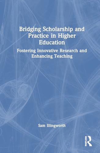 Bridging Scholarship and Practice in Higher Education – Book Cover