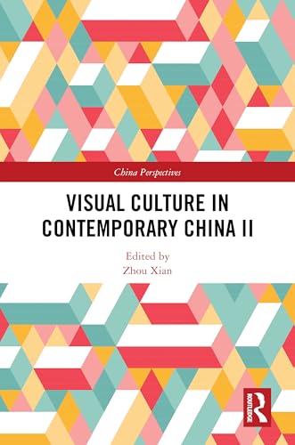 Visual Culture in Contemporary China II – Book Cover