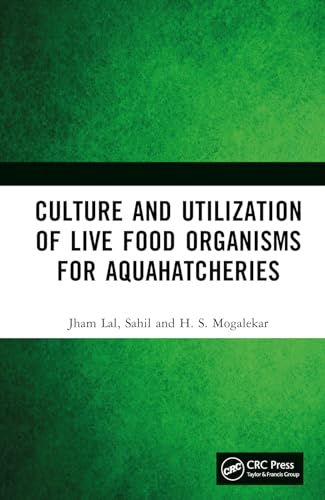 Culture and Utilization of Live Food Organisms for Aquahatcheries