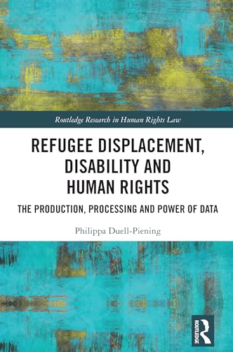 Refugee Displacement, Disability and Human Rights – Book Cover