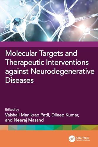 Molecular Targets and Therapeutic Interventions against Neurodegenerative Diseases – Book Cover