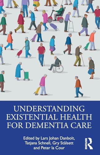Understanding Existential Health for Dementia Care – Book Cover
