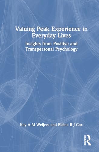 Valuing Peak Experience in Everyday Lives – Book Cover