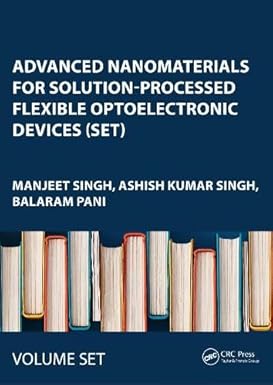 Advanced Nanomaterials for Solution-Processed Flexible Optoelectronic Devices (Set) – Book Cover