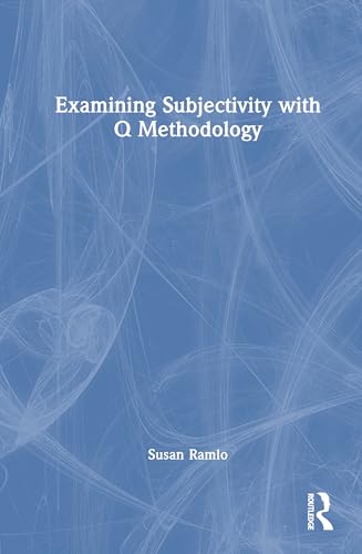 Examining Subjectivity with Q Methodology – Book Cover