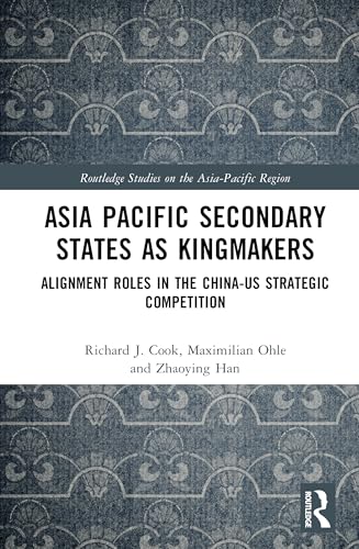 Asia-Pacific Secondary States as Kingmakers – Book Cover