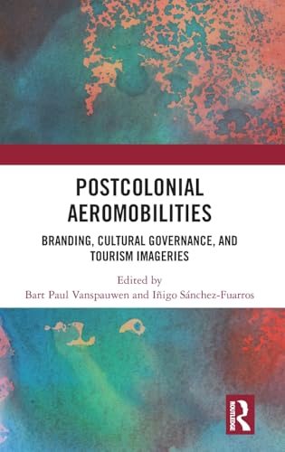 Postcolonial Aeromobilities – Book Cover
