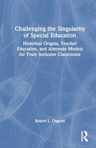 Challenging the Singularity of Special Education – Book Cover