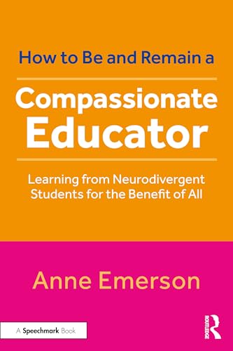 How to Be, and Remain, a Compassionate Educator – Book Cover