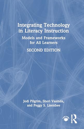 Integrating Technology in Literacy Instruction – Book Cover