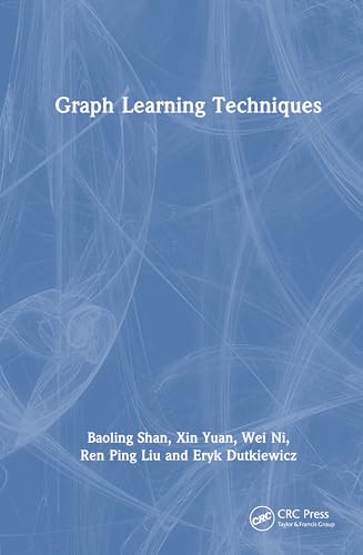 Graph Learning Techniques – Book Cover