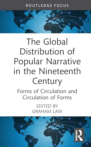 The Global Distribution of Popular Narrative in the Nineteenth Century – Book Cover