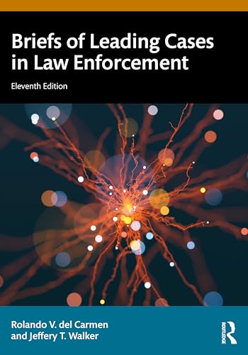 Briefs of Leading Cases in Law Enforcement – Book Cover