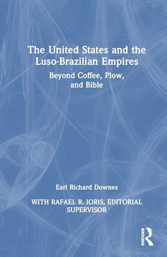 The United States and the Luso-Brazilian Empires – Book Cover