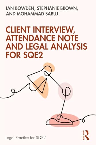 Client Interview, Attendance Note and Legal Analysis for SQE2 – Book Cover