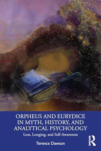 Orpheus and Eurydice in Myth, History, and Analytical Psychology – Book Cover
