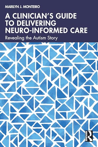 A Clinician’s Guide to Delivering Neuro-Informed Care – Book Cover