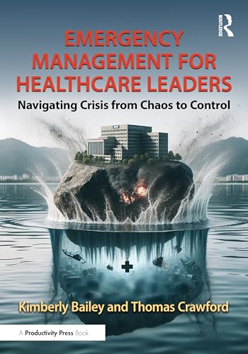 Emergency Management for Healthcare Leaders – Book Cover