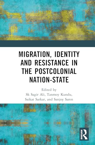 Migration, Identity and Resistance in the Postcolonial Nation-State – Book Cover