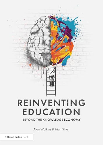 Reinventing Education: Beyond the Knowledge Economy – Book Cover