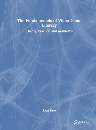 The Fundamentals of Video Game Literacy – Book Cover