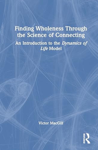Finding Wholeness Through the Science of Connecting – Book Cover