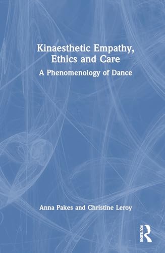 Kinaesthetic Empathy, Ethics and Care – Book Cover