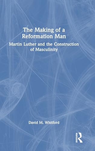 The Making of a Reformation Man – Book Cover