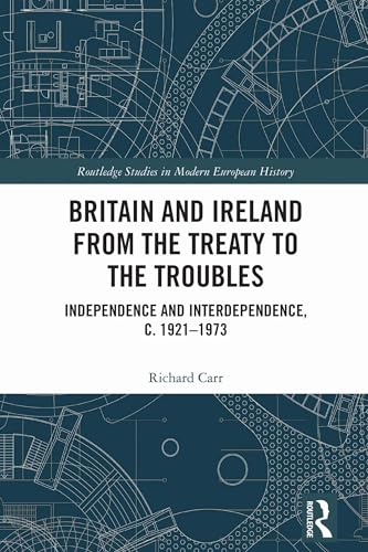 Britain and Ireland from the Treaty to the Troubles – Book Cover