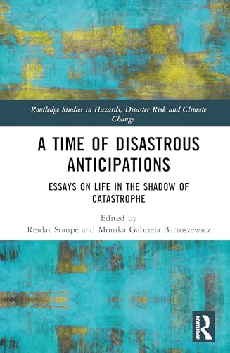 A Time of Disastrous Anticipations – Book Cover