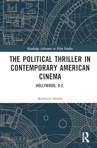 The Political Thriller in Contemporary American Cinema – Book Cover
