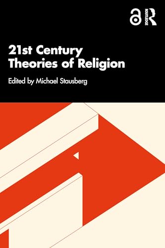 21st Century Theories of Religion