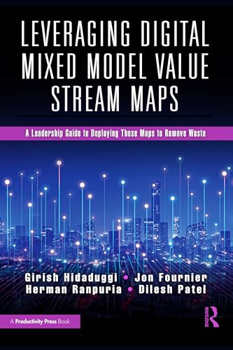 Leveraging Digital Mixed Model Value Stream Maps – Book Cover
