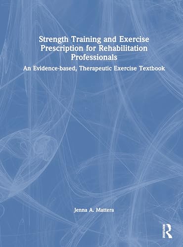 Strength Training and Exercise Prescription for Rehabilitation Professionals – Book Cover