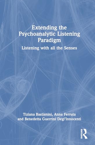 Extending the Psychoanalytic Listening Paradigm – Book Cover