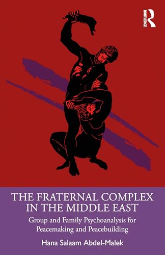 The Fraternal Complex in the Middle East – Book Cover