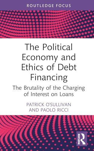 The Political Economy and Ethics of Debt Financing