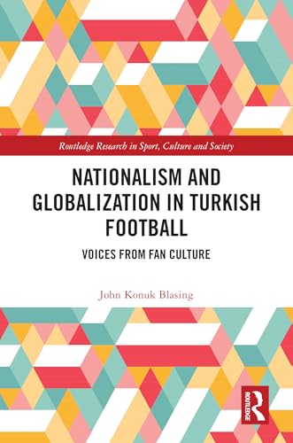 Nationalism and Globalization in Turkish Football – Book Cover