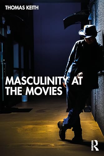 Masculinity at the Movies – Book Cover