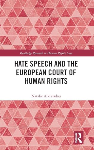 Hate Speech and the European Court of Human Rights – Book Cover