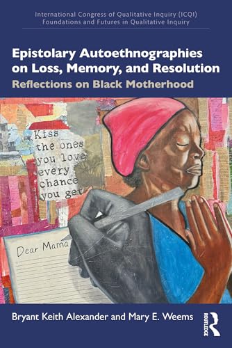 Epistolary Autoethnographies on Loss, Memory, and Resolution – Book Cover